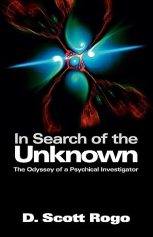 Immagine del venditore per In Search of the Unknown : The Odyssey of a Psychical Investigator venduto da AHA-BUCH GmbH