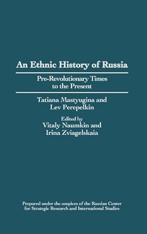 Seller image for An Ethnic History of Russia : Pre-Revolutionary Times to the Present for sale by AHA-BUCH GmbH