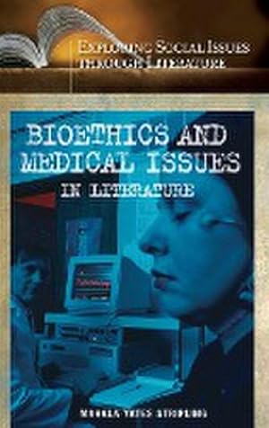 Immagine del venditore per Bioethics and Medical Issues in Literature venduto da AHA-BUCH GmbH