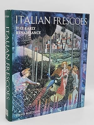 Italian Frescoes: The Early Renaissance, 1400 -1470.