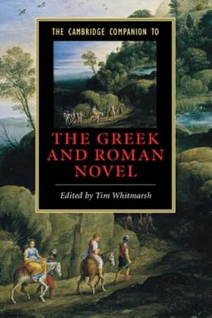 Bild des Verkufers fr The Cambridge Companion to the Greek and Roman Novel zum Verkauf von AHA-BUCH GmbH