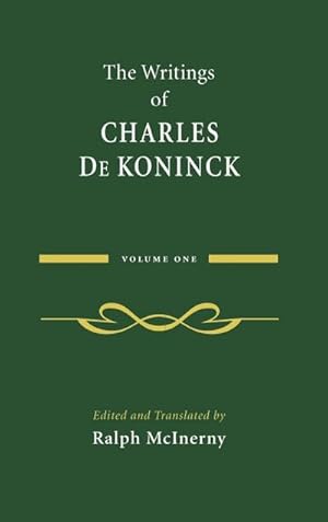 Image du vendeur pour The Writings of Charles De Koninck : Volume 1 mis en vente par AHA-BUCH GmbH