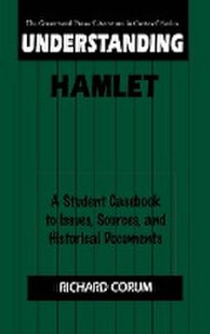 Seller image for Understanding Hamlet : A Student Casebook to Issues, Sources, and Historical Documents for sale by AHA-BUCH GmbH