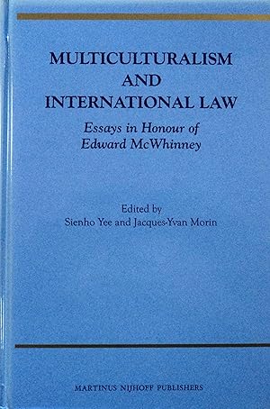 Image du vendeur pour Multiculturalism and International Law: Essays in Honour of Edward McWhinney mis en vente par School Haus Books