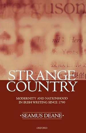 Seller image for Strange Country : Modernity and Nationhood in Irish Writing Since 1790 for sale by AHA-BUCH GmbH