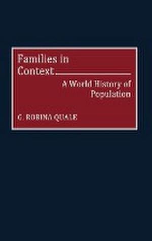 Imagen del vendedor de Families in Context : A World History of Population a la venta por AHA-BUCH GmbH