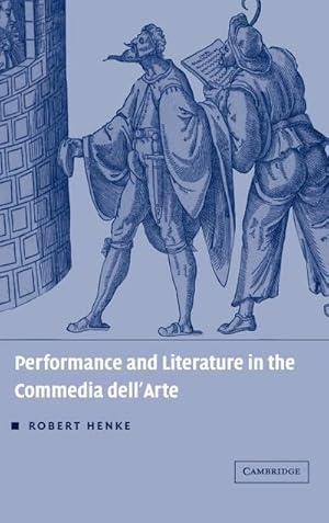 Image du vendeur pour Performance and Literature in the Commedia Dell'arte mis en vente par AHA-BUCH GmbH