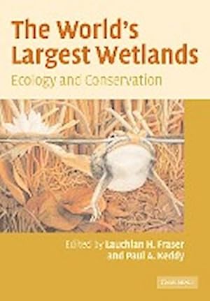 Imagen del vendedor de The World's Largest Wetlands : Ecology and Conservation a la venta por AHA-BUCH GmbH