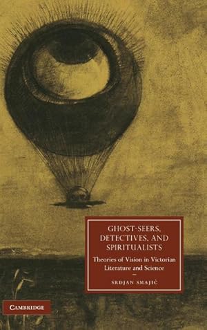 Bild des Verkufers fr Ghost-Seers, Detectives, and Spiritualists zum Verkauf von AHA-BUCH GmbH