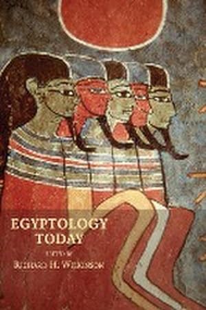 Bild des Verkufers fr Egyptology Today zum Verkauf von AHA-BUCH GmbH