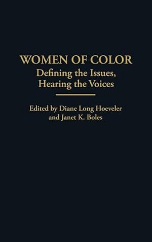 Image du vendeur pour Women of Color : Defining the Issues, Hearing the Voices mis en vente par AHA-BUCH GmbH