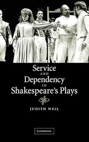 Bild des Verkufers fr Service and Dependency in Shakespeare's Plays zum Verkauf von AHA-BUCH GmbH