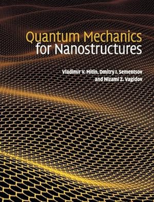 Bild des Verkufers fr Quantum Mechanics for Nanostructures zum Verkauf von AHA-BUCH GmbH