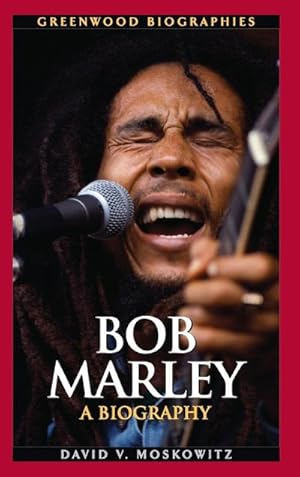 Seller image for Bob Marley : A Biography for sale by AHA-BUCH GmbH