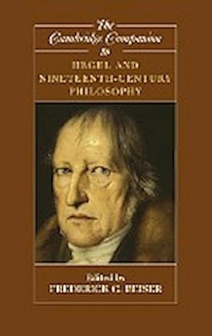 Bild des Verkufers fr The Cambridge Companion to Hegel and Nineteenth-Century Philosophy zum Verkauf von AHA-BUCH GmbH