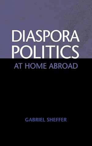 Bild des Verkufers fr Diaspora Politics : At Home Abroad zum Verkauf von AHA-BUCH GmbH