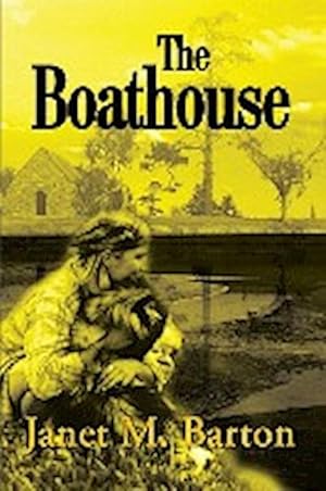 Immagine del venditore per The Boathouse venduto da AHA-BUCH GmbH