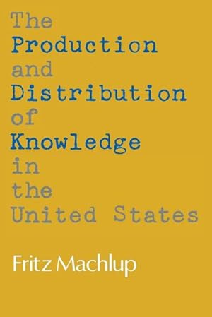 Immagine del venditore per The Production and Distribution of Knowledge in the United States venduto da AHA-BUCH GmbH