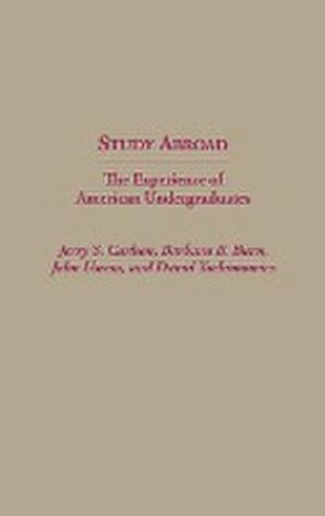 Seller image for Study Abroad : The Experience of American Undergraduates for sale by AHA-BUCH GmbH