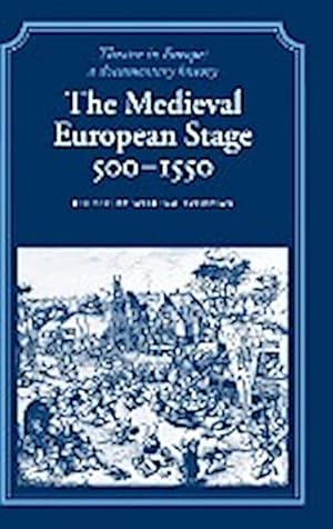 Seller image for The Medieval European Stage, 500-1550 for sale by AHA-BUCH GmbH