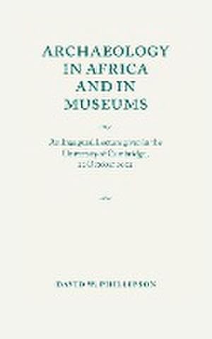 Bild des Verkufers fr Archaeology in Africa and in Museums zum Verkauf von AHA-BUCH GmbH