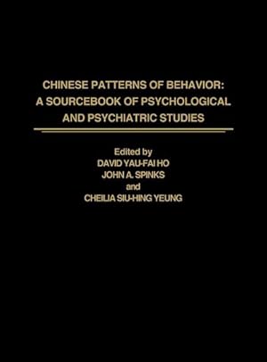 Immagine del venditore per Chinese Patterns of Behavior : A Sourcebook of Psychological and Psychiatric Studies venduto da AHA-BUCH GmbH