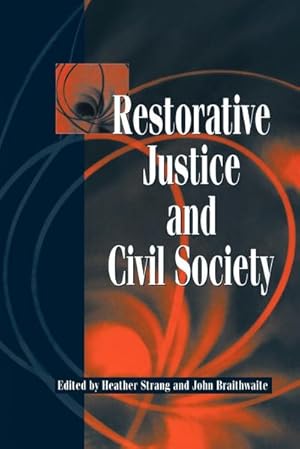 Bild des Verkufers fr Restorative Justice and Civil Society zum Verkauf von AHA-BUCH GmbH