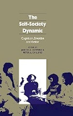 Bild des Verkufers fr The Self-Society Dynamic : Cognition, Emotion and Action zum Verkauf von AHA-BUCH GmbH