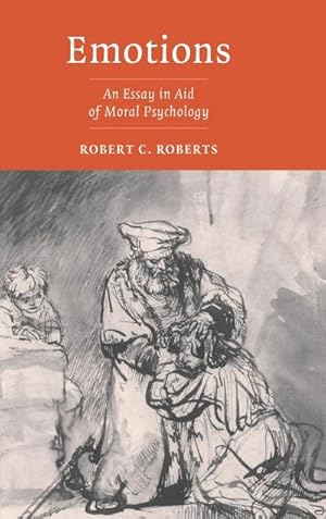 Bild des Verkufers fr Emotions : An Essay in Aid of Moral Psychology zum Verkauf von AHA-BUCH GmbH