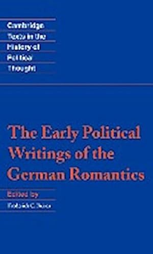 Bild des Verkufers fr The Early Political Writings of the German Romantics zum Verkauf von AHA-BUCH GmbH