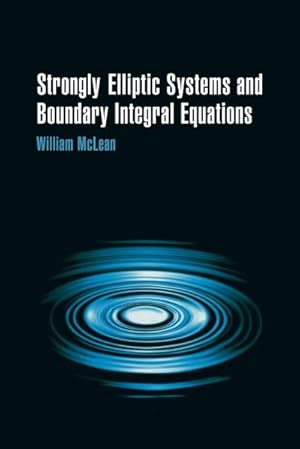 Bild des Verkufers fr Strongly Elliptic Systems and Boundary Integral Equations zum Verkauf von AHA-BUCH GmbH