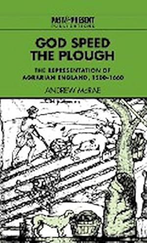Image du vendeur pour God Speed the Plough : The Representation of Agrarian England, 1500 1660 mis en vente par AHA-BUCH GmbH