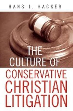 Image du vendeur pour The Culture of Conservative Christian Litigation mis en vente par AHA-BUCH GmbH