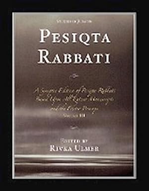 Seller image for Pesiqta Rabbati : A Synoptic Edition of Pesiqta Rabbati Based Upon All Extant Manuscripts and the Editio Princeps for sale by AHA-BUCH GmbH