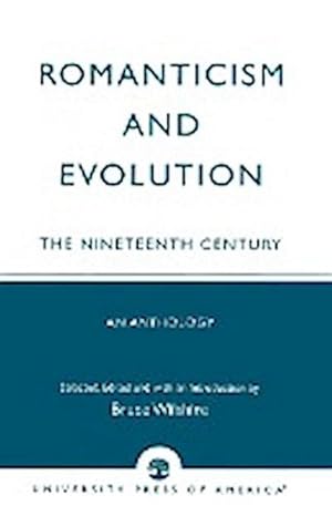 Seller image for Romanticism and Evolution : The Nineteenth Century: An Anthology for sale by AHA-BUCH GmbH