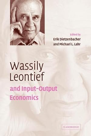 Seller image for Wassily Leontief and Input-Output Economics for sale by AHA-BUCH GmbH