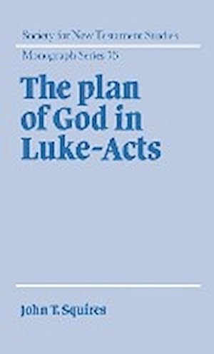Immagine del venditore per The Plan of God in Luke-Acts venduto da AHA-BUCH GmbH