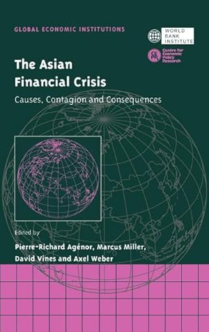 Seller image for The Asian Financial Crisis : Causes, Contagion and Consequences for sale by AHA-BUCH GmbH