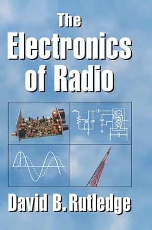 Imagen del vendedor de The Electronics of Radio a la venta por AHA-BUCH GmbH