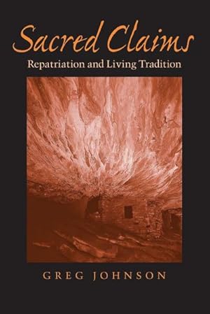 Seller image for Sacred Claims : Repatriation and Living Tradition for sale by AHA-BUCH GmbH