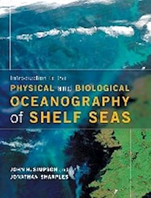 Immagine del venditore per Introduction to the Physical and Biological Oceanography of Shelf Seas venduto da AHA-BUCH GmbH