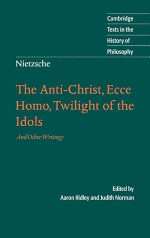 Bild des Verkufers fr The Anti-Christ, Ecce Homo, Twilight of the Idols, and Other Writings zum Verkauf von AHA-BUCH GmbH