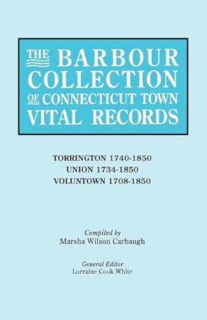Seller image for Barbour Collection of Connecticut Town Vital Records [Vol. 47] for sale by AHA-BUCH GmbH