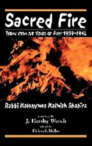 Seller image for Sacred Fire : Torah from the Years of Fury 1939-1942 for sale by AHA-BUCH GmbH