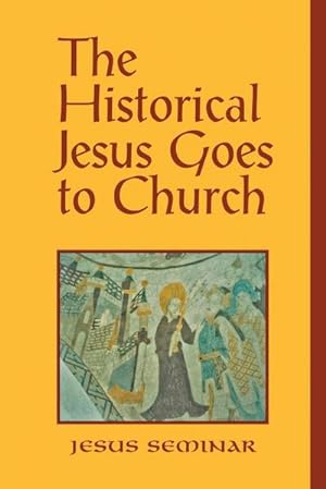 Seller image for The Historical Jesus Goes to Church for sale by AHA-BUCH GmbH