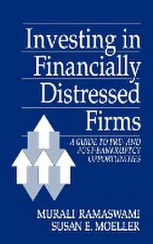 Seller image for Investing in Financially Distressed Firms : A Guide to Pre- And Post-Bankruptcy Opportunities for sale by AHA-BUCH GmbH