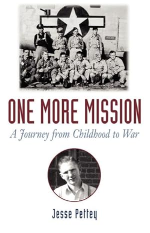 Image du vendeur pour One More Mission : A Journey from Childhood to War mis en vente par AHA-BUCH GmbH