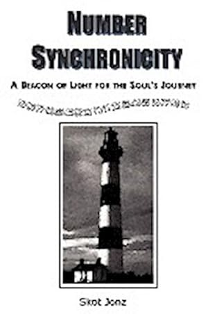 Imagen del vendedor de Number Synchronicity : A Beacon of Light for the Soul's Journey a la venta por AHA-BUCH GmbH