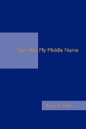 Imagen del vendedor de Pain Was My Middle Name a la venta por AHA-BUCH GmbH