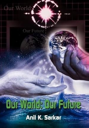 Seller image for Our World : Our Future for sale by AHA-BUCH GmbH